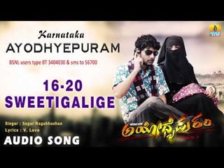 Karnataka Ayodhyepuram - 16-20 Sweetigalige | Audio Song | Rakesh Adiga, Nayana