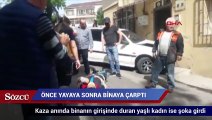 Önce yayaya sonra binaya çarptı