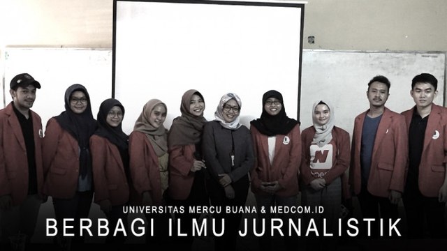 Universitas Mercu Buana Bersama Medcom.id Berbagi Ilmu Jurnalistik