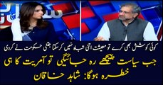 When politics is left behind, you are at risk of dictatorship: Abbasi