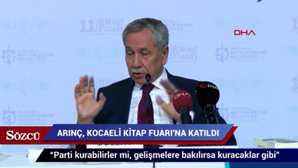 Arınç: "Gelişmelere bakılırsa parti kuracaklar gibi"