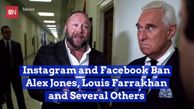 Alex Jones And Louis Farrakhan Are Banned
