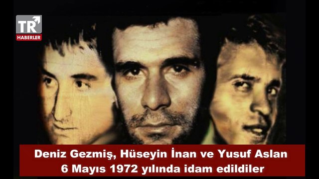 Deniz Gezmiş, Hüseyin İnan ve Yusuf Aslan neden idam edildi??