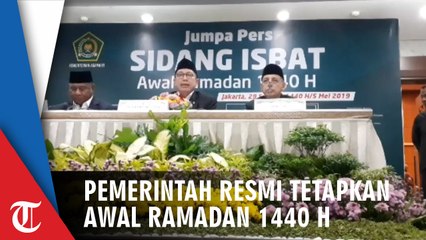 Resmi, Pemerintah Umumkan Awal Puasa 1440H Jatuh Senin 6 Mei 2019