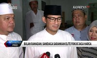 Sandiaga: Jangan Sibuk Jaga Suara & Kekuasaan, Lebih Baik Jaga Harga