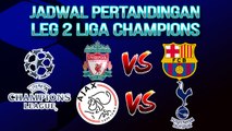 Jadwal Pertandingan Semifinal Leg 2 Liga Champions, Perebutan Tiket ke Partai Final