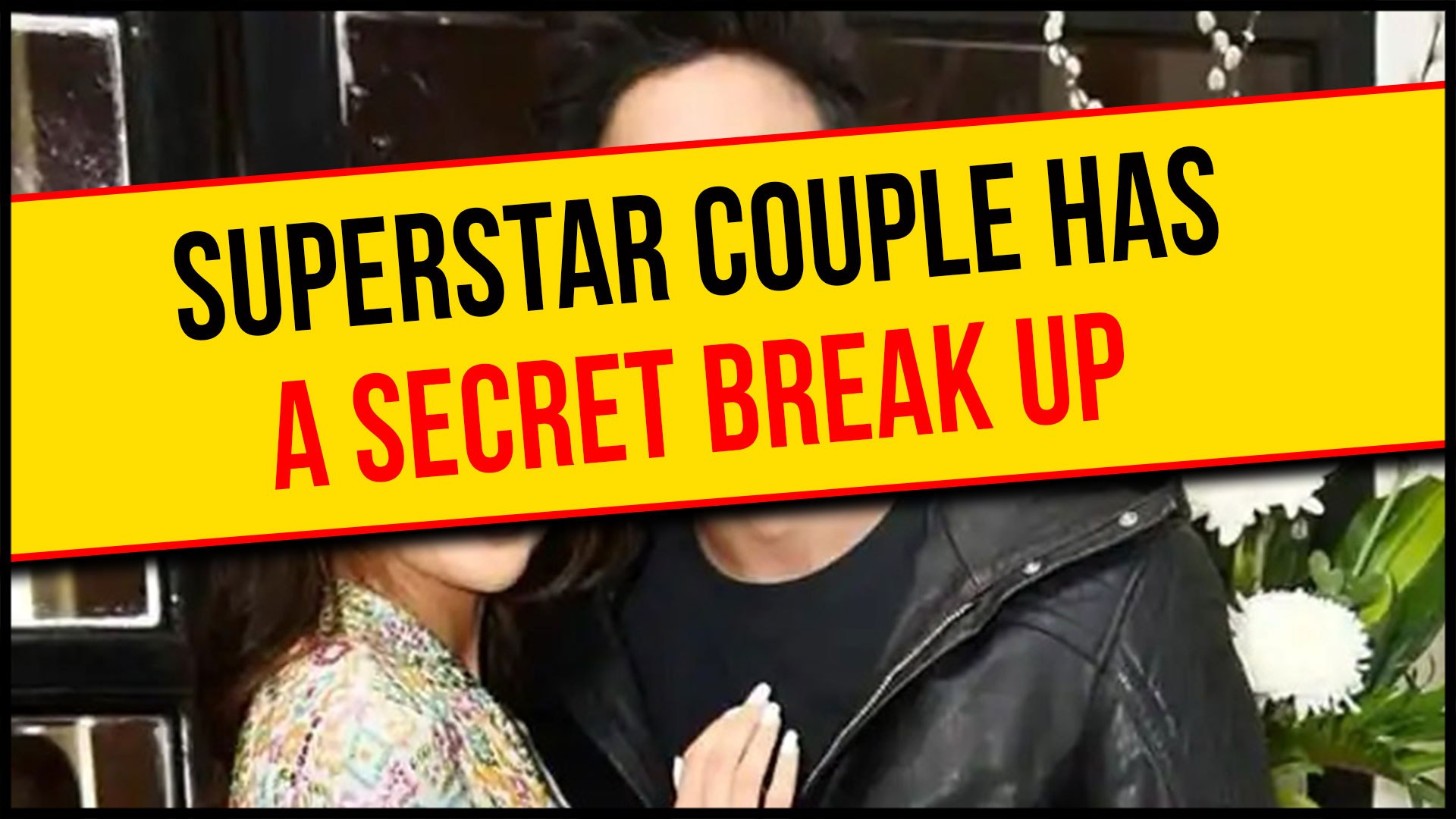 ⁣Superstar Actor And Actress Break Up SECRETLY