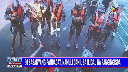 30 sasakyang pandagat, nahuli dahil sa iligal na pngingisda