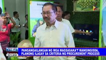 Pangangailangan ng mga magsasaka't mangingisda, planong ilagay sa criteria ng procurement process