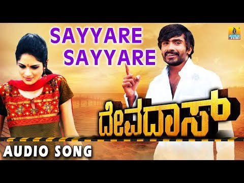 Sayyare Sayyare - Devadas - Kannada Movie