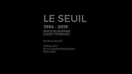 LE SEUIL - 1994 - 2019 - Mois de la photo Off - Du 16 au 27 avril 2019