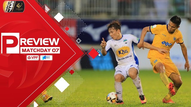 PREVIEW | HOÀNG ANH GIA LAI - THANH HÓA | VÒNG 7 WAKE- UP 247 V.LEAGUE 2019