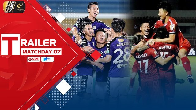 TRAILER | Xoay chuyển càn khôn - Định vị ngôi đầu | Vòng 7 Wake Up 247 V.League 2019 | VPF Media