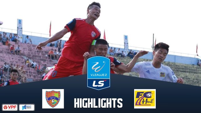 Đánh bại Huế, Đăk Lăk giành chiến thắng đầu tiên tại giải Hạng nhất QG LS 2019 | Vpf Media