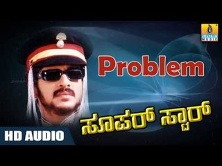 Problem - Super Star HD Audio feat. Real Star Upendra, Keerthi Reddy