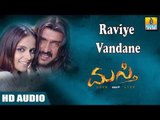 Raviye Vandane - Masti HD Audio feat. Real Star Upendra, Jennifer Kothwal
