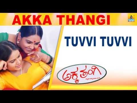 Tuvvi Tuvvi | Akka Thangi Kannada Movie | Shruthi, Rashmi, Mohan