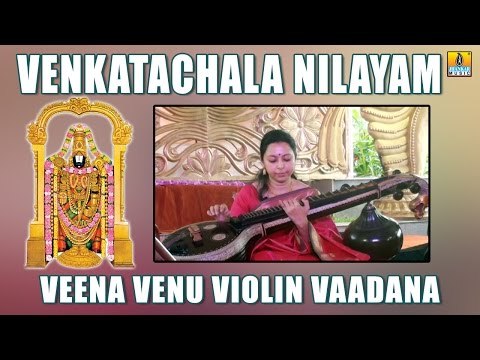 Venkatachala Nilayam | Veena Venu Violin Vaadana | Sindhu Bhairavi | Instrumental
