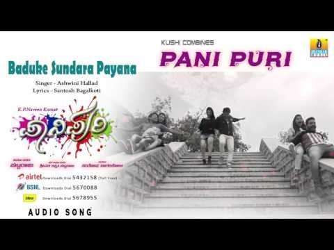 Pani Puri | Baduke Sundara (Female) Audio Song I Vaibhav, Jagadish, Sanjay, Anu, Akshatha