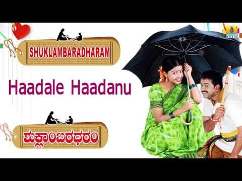 Shuklambaradharam | Haadale Haadanu Audio Song | Mohan, Durga Shetty I Jhankar Music