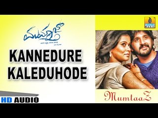 Kannedure Kaleduhode | Mumtaaz HD Audio | feat. Darshan, Dharma Keerthiraj, Sharmila Mandre
