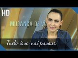 Tudo isso vai passar // Bispa Cléo