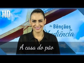 A casa do pão // Bispa Cléo