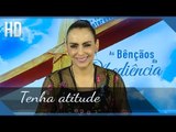 Tenha atitude // Bispa Cléo