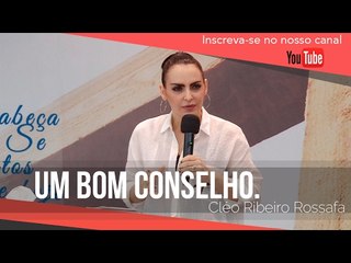 Um bom conselho - Bispa Cléo