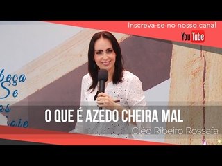 O que é azedo cheira mal - Bispa Cléo // HD