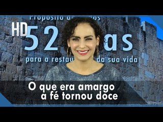 O que era amargo a fé tornou doce // Bispa Cléo