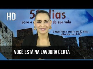 Você está na lavoura certa // Bispa Cléo