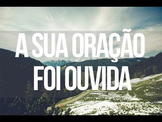 A sua oração foi ouvida - Trecho de Vida e Fé