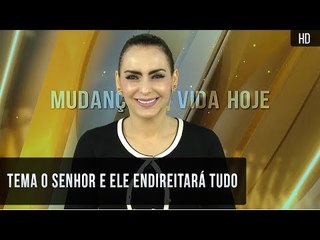 Download Video: Tema o Senhor e Ele endireitará tudo // Bispa Cléo