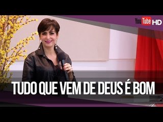 Tudo que vem de Deus é bom - Palavra de Vida e Fé
