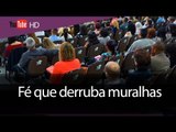 Fé que derruba muralhas // Palavra de Vida e Fé