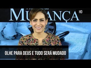 Olhe para Deus e tudo será mudado // Bispa Cléo