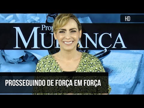 Prosseguindo de força em força // Bispa Cléo