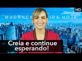 Creia e continue esperando! // Bispa Cléo HD