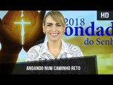 Andando num caminho reto // Bispa Cléo