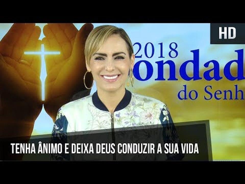 Tenha ânimo e deixa Deus conduzir a sua vida //...