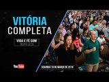 Vitória completa! // Palavra de Vida e Fé