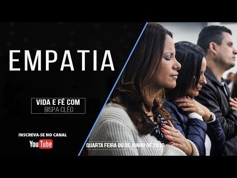 Empatia // Palavra de Vida e Fé com a Bispa Cléo