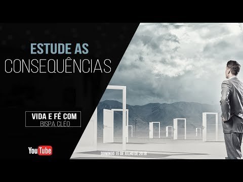 Estude as consequências // Palavra de Vida e Fé
