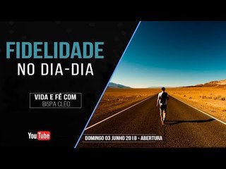 Fidelidade no dia-dia // Palavra de Vida e Fé