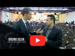 Histórias de Vida - Bruno Silva