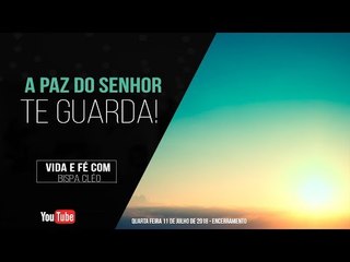 A paz do Senhor te guarda // Palavra de Vida e Fé