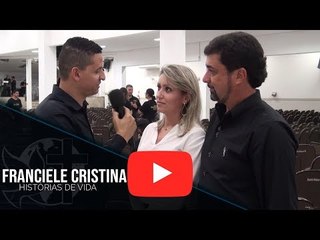 Histórias de Vida - Franciele Cristina