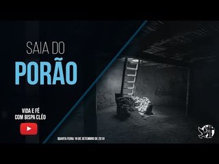 Saia do porão // Palavra de Vida e Fé