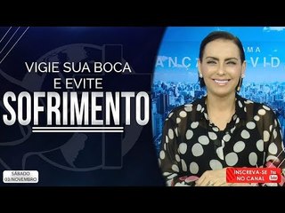 Vigie sua boca e evite sofrimento!// Bispa Cléo